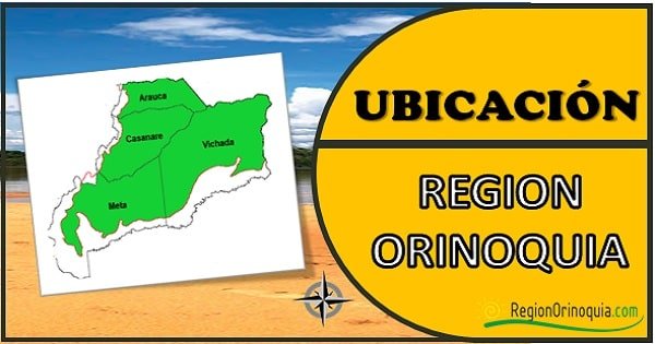 ubicacion region orinoquia