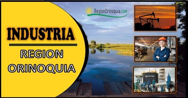 Industria de la region Orinoquia